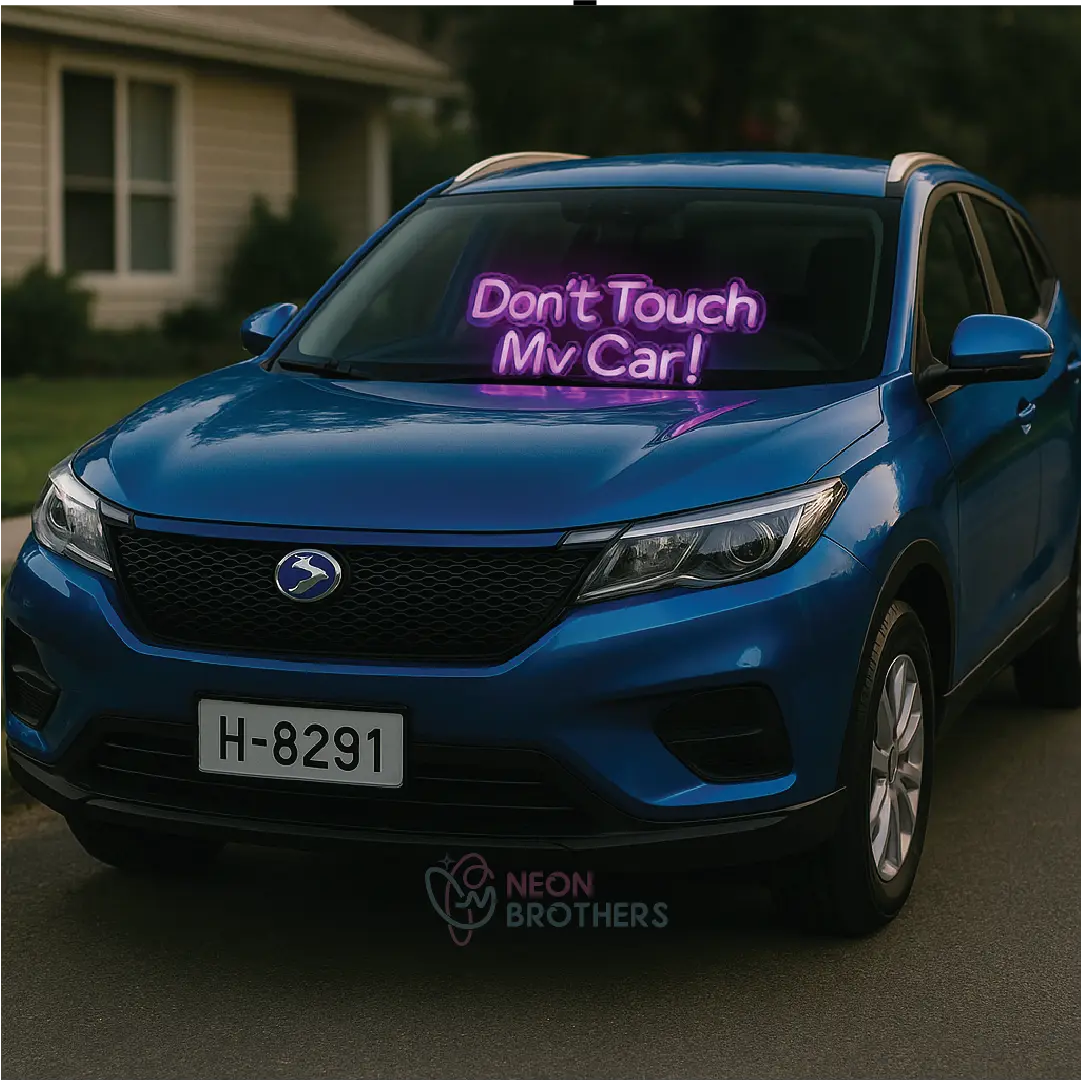 Don't Touch My Car Neon Sign – Bold Windshield Message | LED Car Window Display