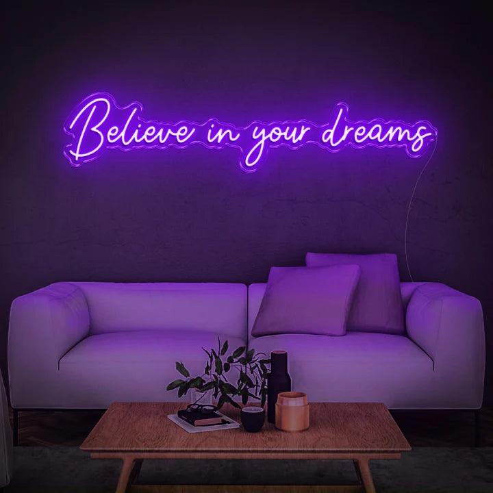 BELIEVE IN YOUR DREAMS - LED NEON SIGN-Neonsigns-45 x 90 cm-Purple-No tahnks-Neon Brothers