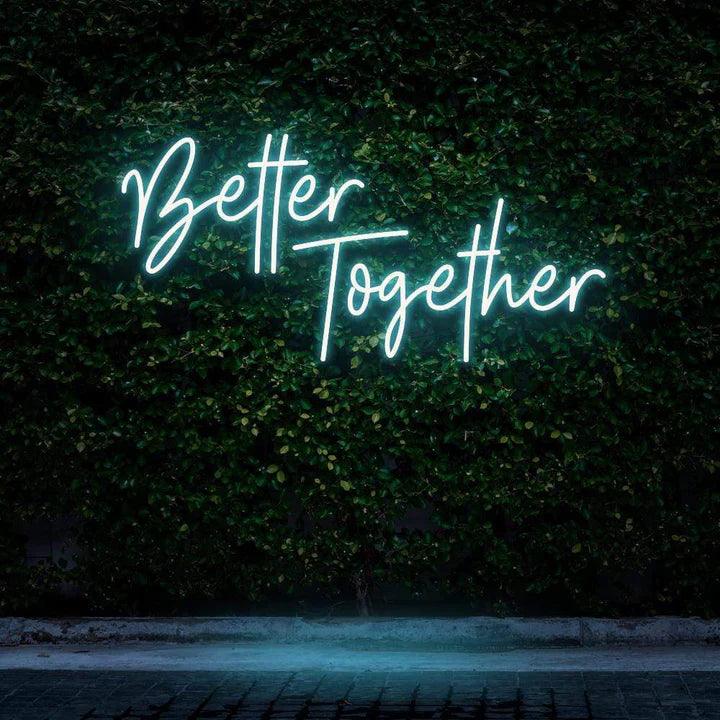 "BETTER TOGETHER" NEON SIGN-Neonsigns-45 x 90 cm-Ice Blue-Cut to Shape-Neon Brothers