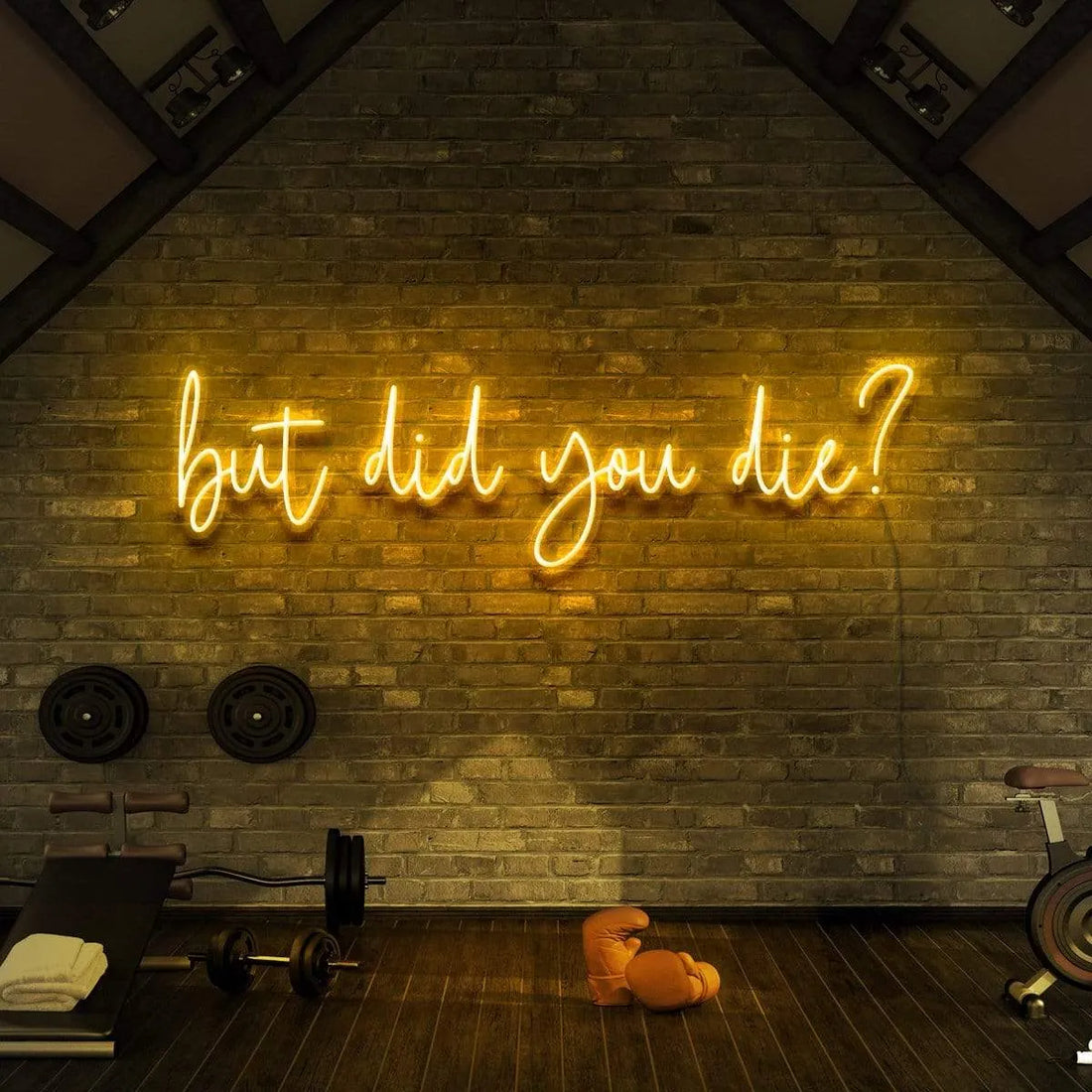 But Did You Die? Neon Sign LED for Fitness, Gym and Home