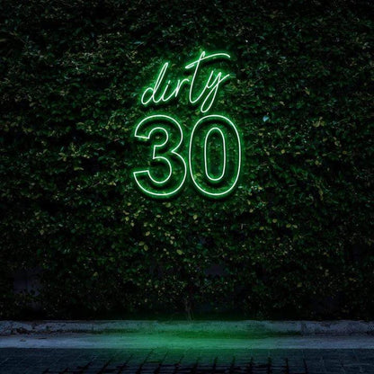 "DIRTY 30" BIRTHDAY NEON SIGN-Neonsigns-45 x 90 cm-Green-Cut to Shape-Neon Brothers