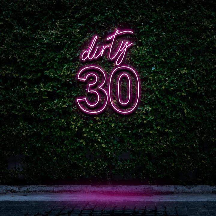 "DIRTY 30" BIRTHDAY NEON SIGN-Neonsigns-45 x 90 cm-Pink-Cut to Shape-Neon Brothers