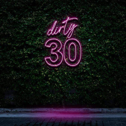 "DIRTY 30" BIRTHDAY NEON SIGN-Neonsigns-45 x 90 cm-Pink-Cut to Shape-Neon Brothers