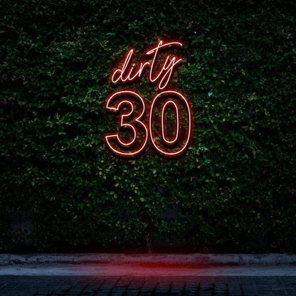 "DIRTY 30" BIRTHDAY NEON SIGN-Neonsigns-45 x 90 cm-Red-Cut to Shape-Neon Brothers