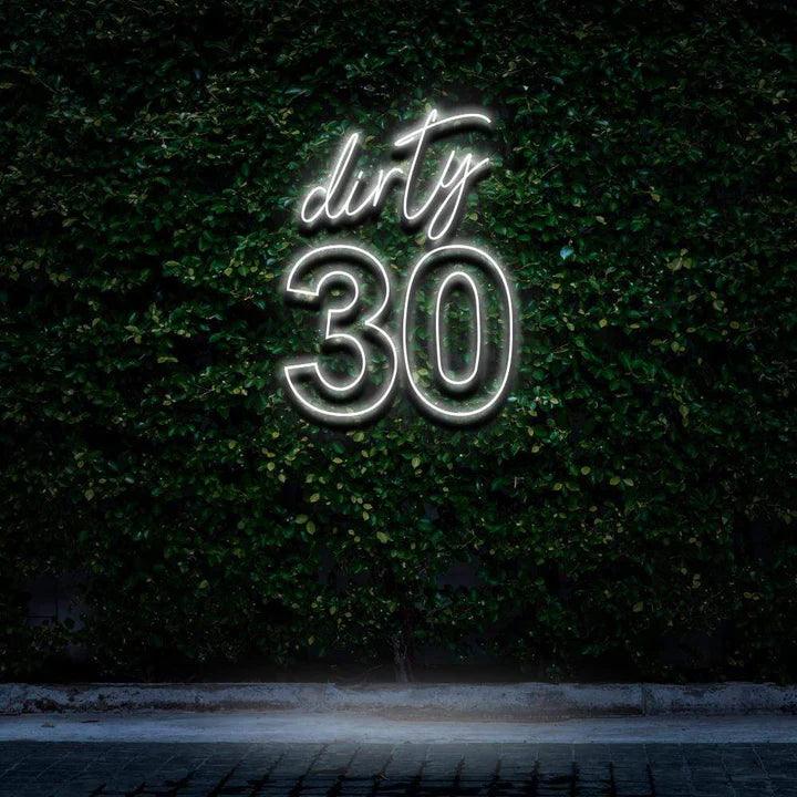 "DIRTY 30" BIRTHDAY NEON SIGN-Neonsigns-45 x 90 cm-White-Cut to Shape-Neon Brothers