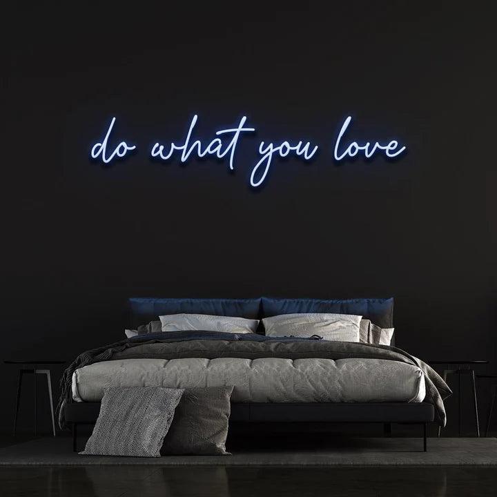 DO WHAT YOU LOVE NEON SIGN-Neonsigns-Blue-45 x 105 cm-No-Neon Brothers