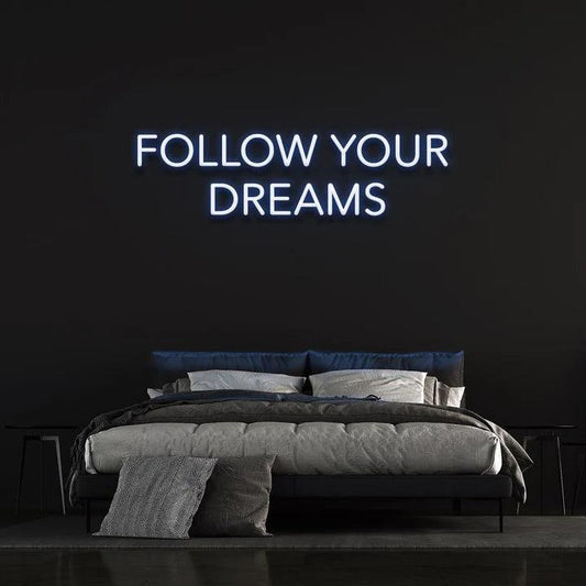 Follow Your Dreams Neon Sign-Neonsigns-45 x 90 cm-Blue-Neon Brothers