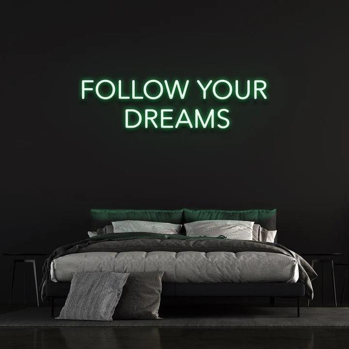 Follow Your Dreams Neon Sign-Neonsigns-45 x 90 cm-Green-Neon Brothers