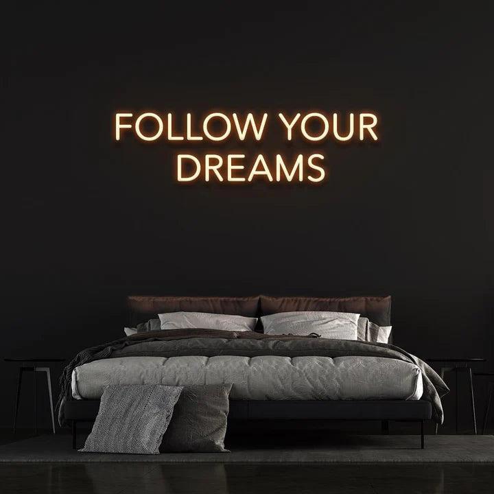 Follow Your Dreams Neon Sign-Neonsigns-45 x 90 cm-Orange-Neon Brothers