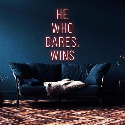 "HE WHO DARES, WINS" NEON SIGN-Neonsigns-45 x 105 cm-Red-Cut to Shape-Neon Brothers