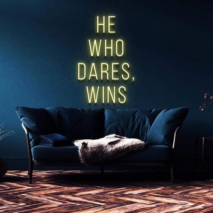 "HE WHO DARES, WINS" NEON SIGN-Neonsigns-45 x 105 cm-Yellow-Cut to Shape-Neon Brothers