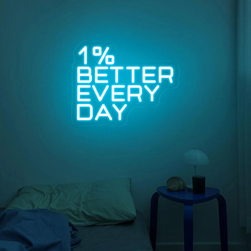 1% Better Everyday Neon Sign - Motivational Success Quote Wall Art