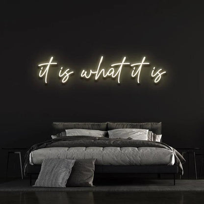 IT IS WHAT IT IS - LED NEON SIGN-Neonsigns-45 x 90 cm-Warm White-Neon Brothers