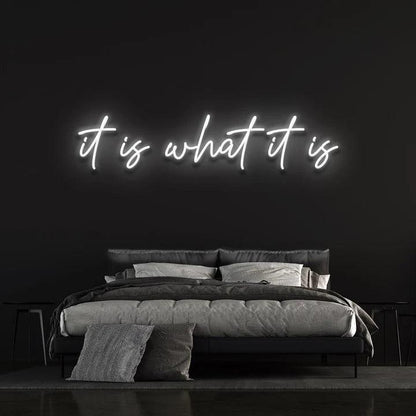 IT IS WHAT IT IS - LED NEON SIGN-Neonsigns-45 x 90 cm-White-Neon Brothers