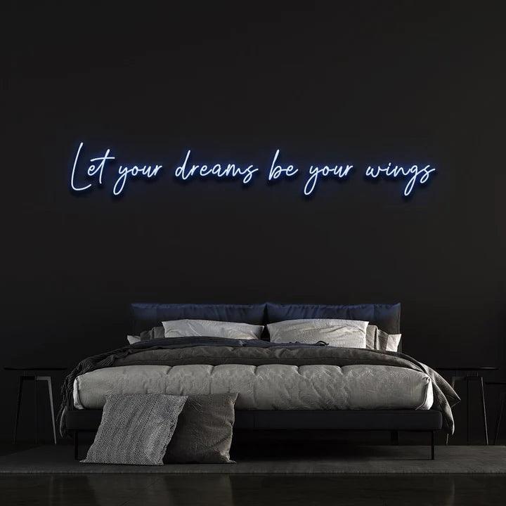 LET YOUR DREAMS BE YOUR WINGS - LED NEON SIGN-Neonsigns-45 x 90 cm-Blue-Neon Brothers