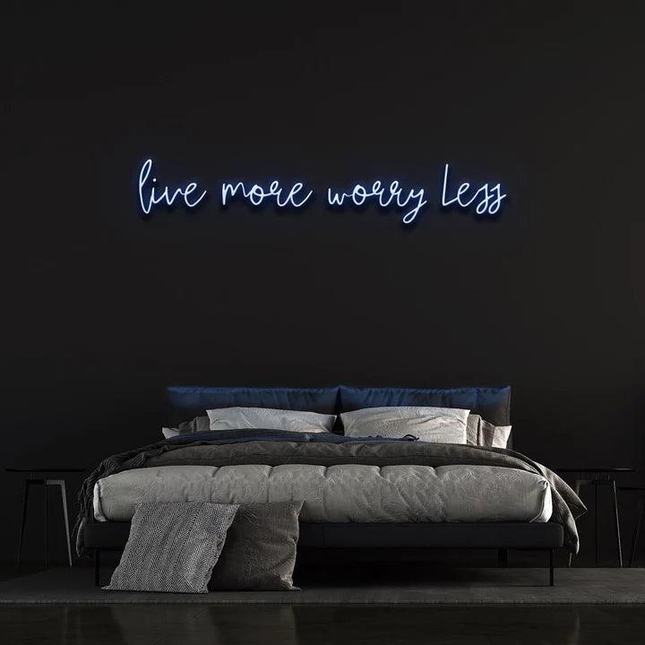 LIVE MORE WORRY LESS NEON SIGN-Neonsigns-Blue-45 x 105 cm-No-Neon Brothers