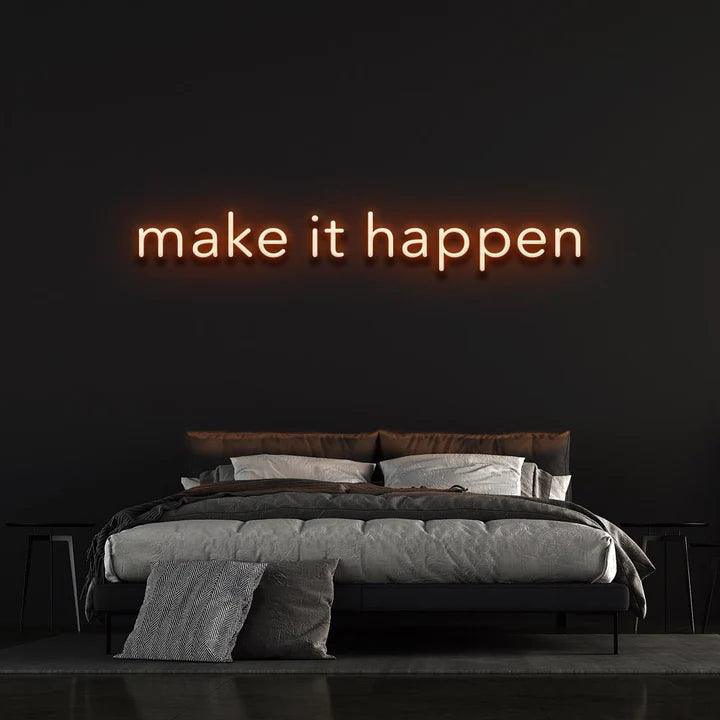 MAKE IT HAPPEN - LED NEON SIGN-Neonsigns-60 x 120 cm-Orange-Neon Brothers