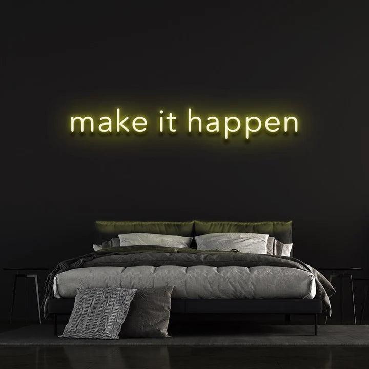 MAKE IT HAPPEN - LED NEON SIGN-Neonsigns-60 x 120 cm-Yellow-Neon Brothers