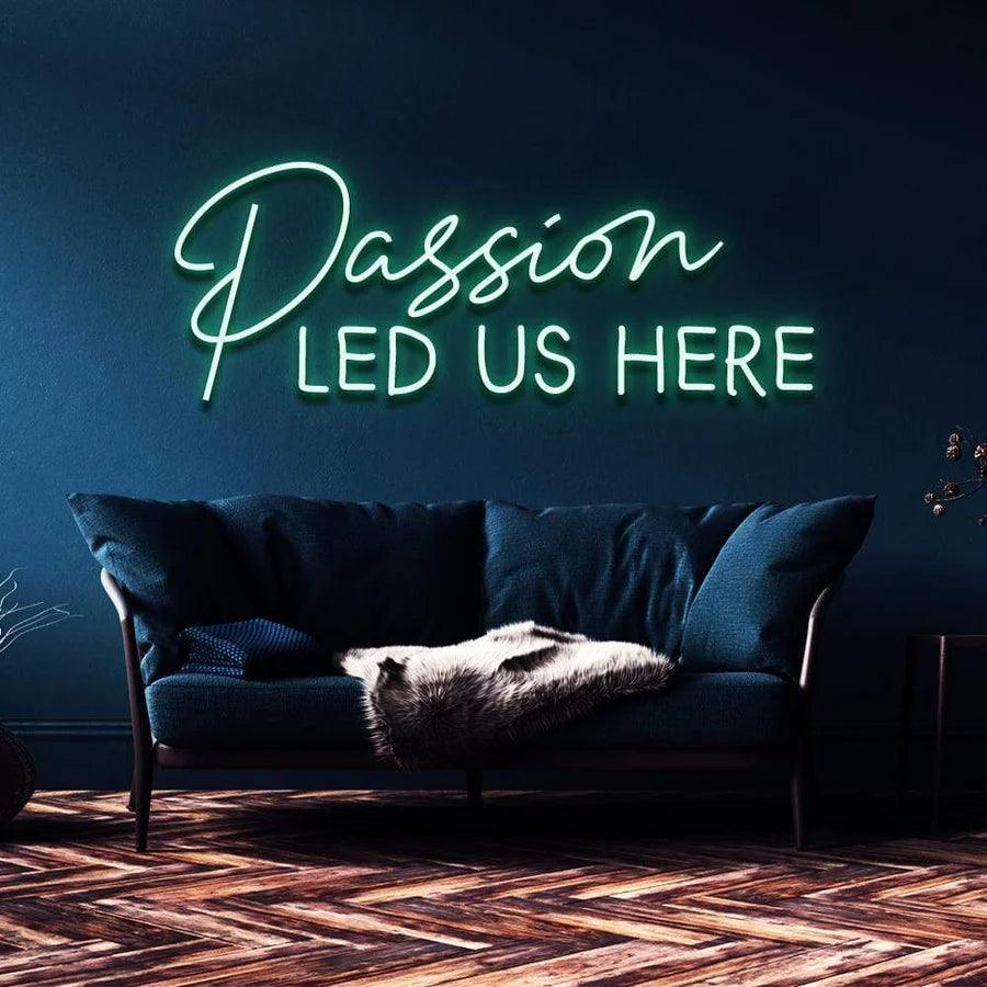 PASSION LED US HERE" NEON SIGN-Neonsigns-45 x 90 cm-Green-Cut to Shape-Neon Brothers