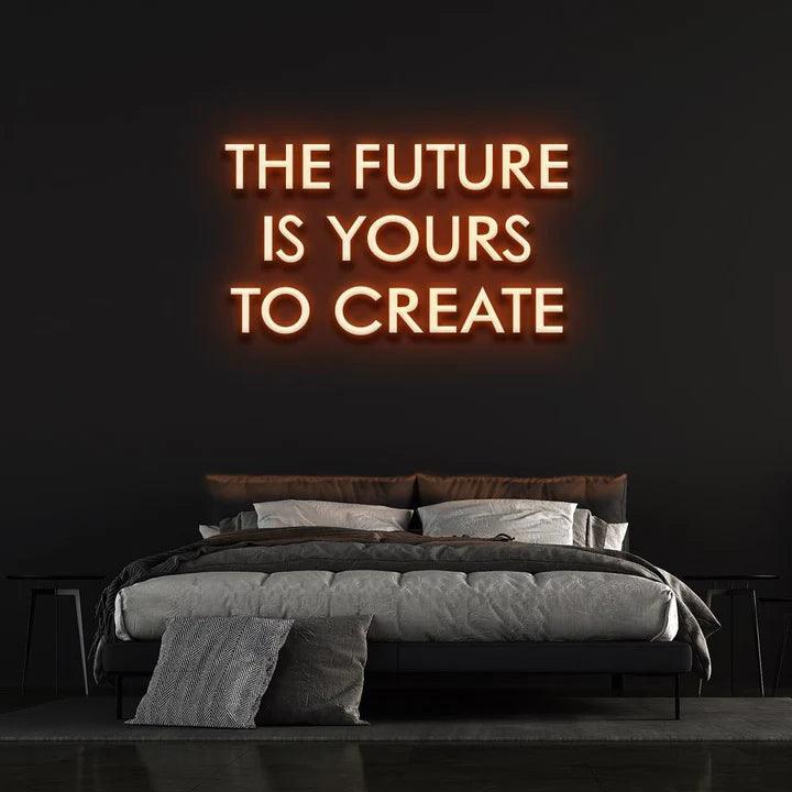 THE FUTURE IS YOURS TO CREATE - LED NEON SIGN-Neonsigns-45 x 90 cm-Orange-Neon Brothers