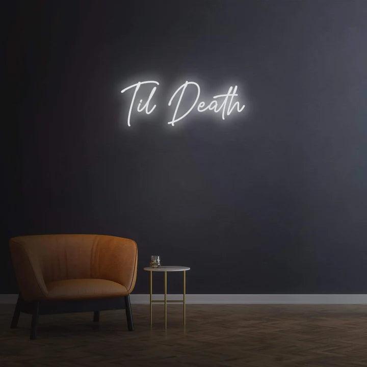 Til Death - LED Neon Sign-Neonsigns-White-45 x 90 cm-Neon Brothers