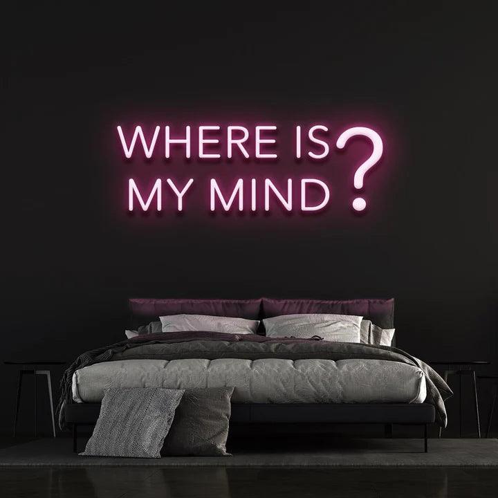 WHERE IS MY MIND? - LED NEON SIGN-Neonsigns-45 x 90 cm-Pink-Neon Brothers