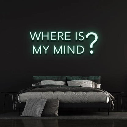 WHERE IS MY MIND? - LED NEON SIGN-Neonsigns-45 x 90 cm-Teal-Neon Brothers